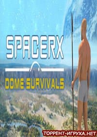 SpacerX Dome Survivals