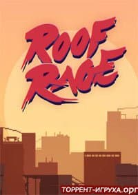 Roof Rage