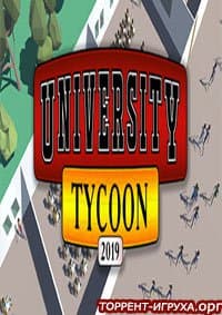 University Tycoon 2019