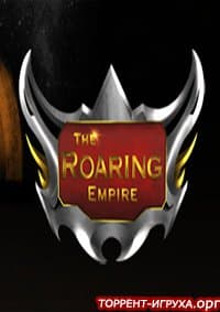 The Roaring Empire