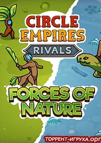 Circle Empires Rivals Forces of Nature