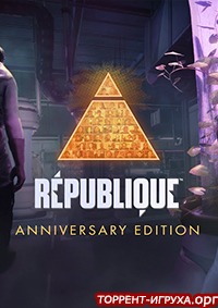 Republique Anniversary Edition